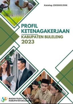 Profil Ketenagakerjaan Kabupaten Buleleng 2023